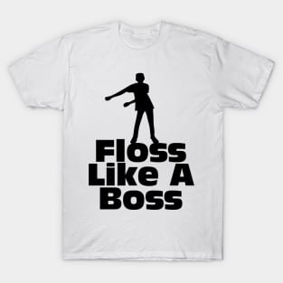 Floss Like A Boss T-Shirt